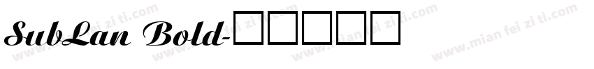 SubLan Bold字体转换